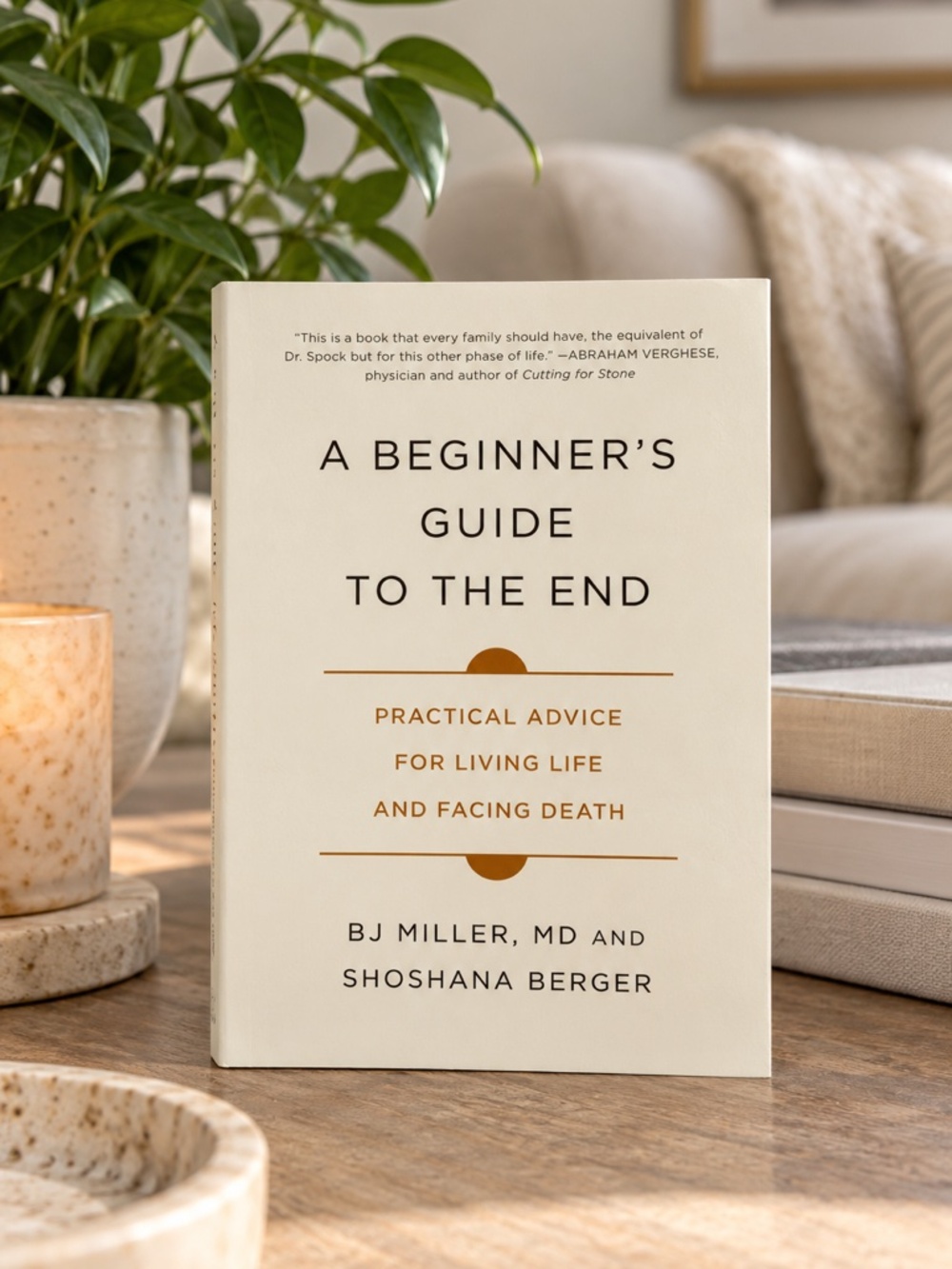 A Beginner’s Guide to the End BJ Miller Shoshana Berger Paperback 2020 Self Help